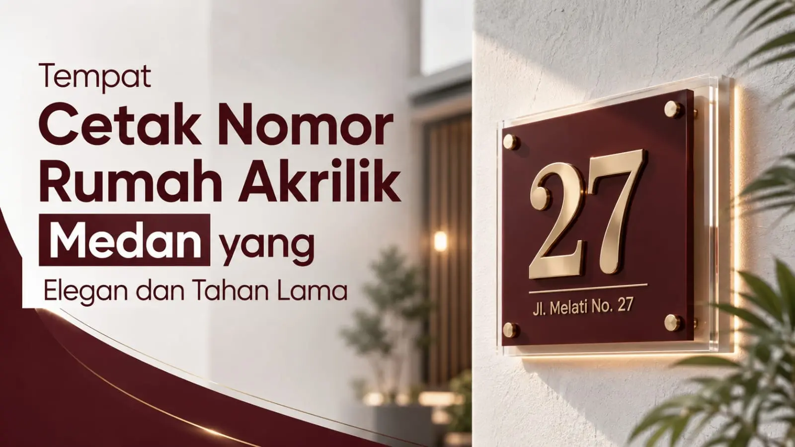 Tempat Cetak Nomor Rumah Akrilik Medan yang Elegan dan Tahan Lama
