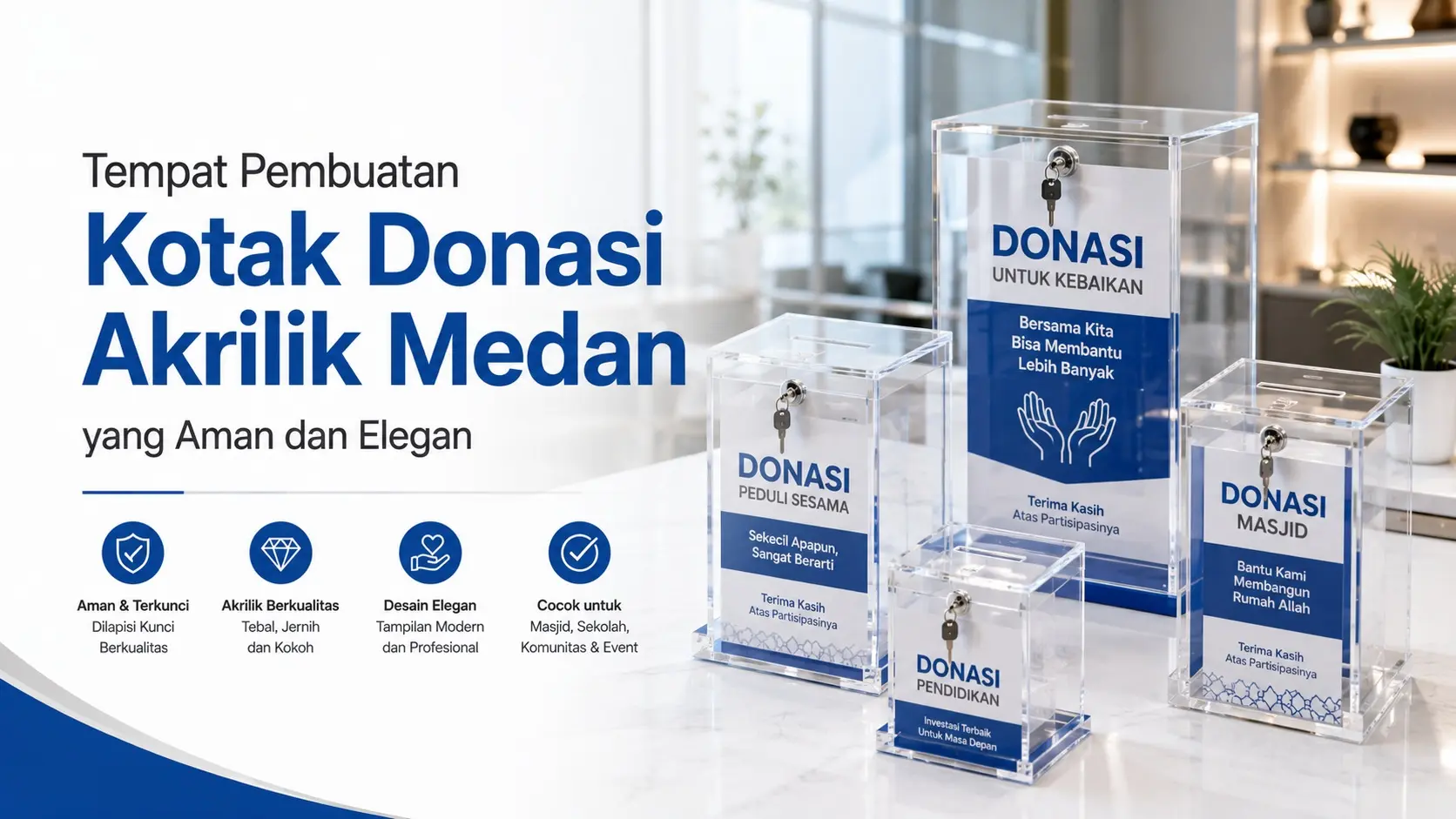 Tempat Pembuatan Kotak Donasi Akrilik Medan yang Aman dan Elegan