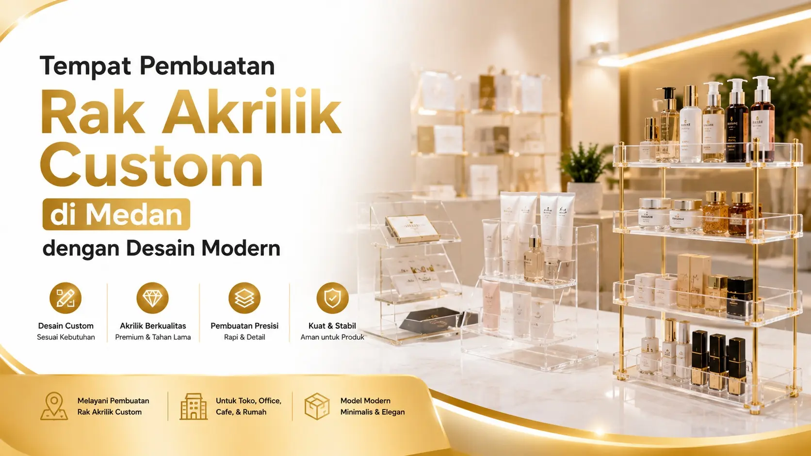 Tempat Pembuatan Rak Akrilik Custom di Medan dengan Desain Modern