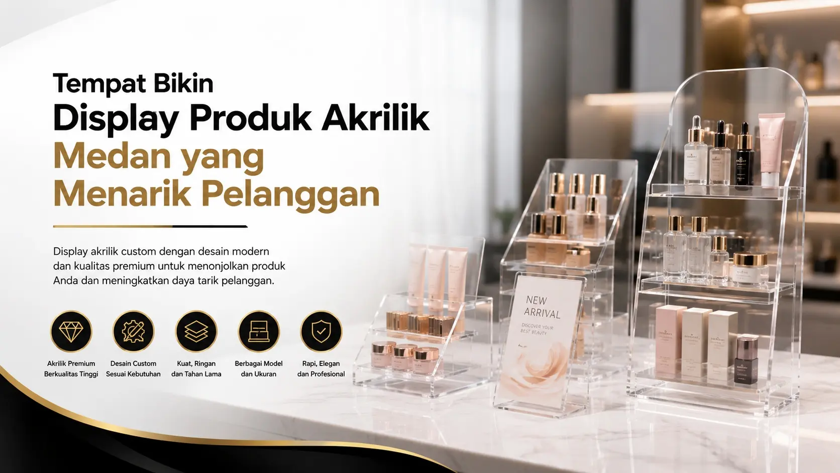 Tempat Bikin Display Produk Akrilik Medan yang Menarik Pelanggan