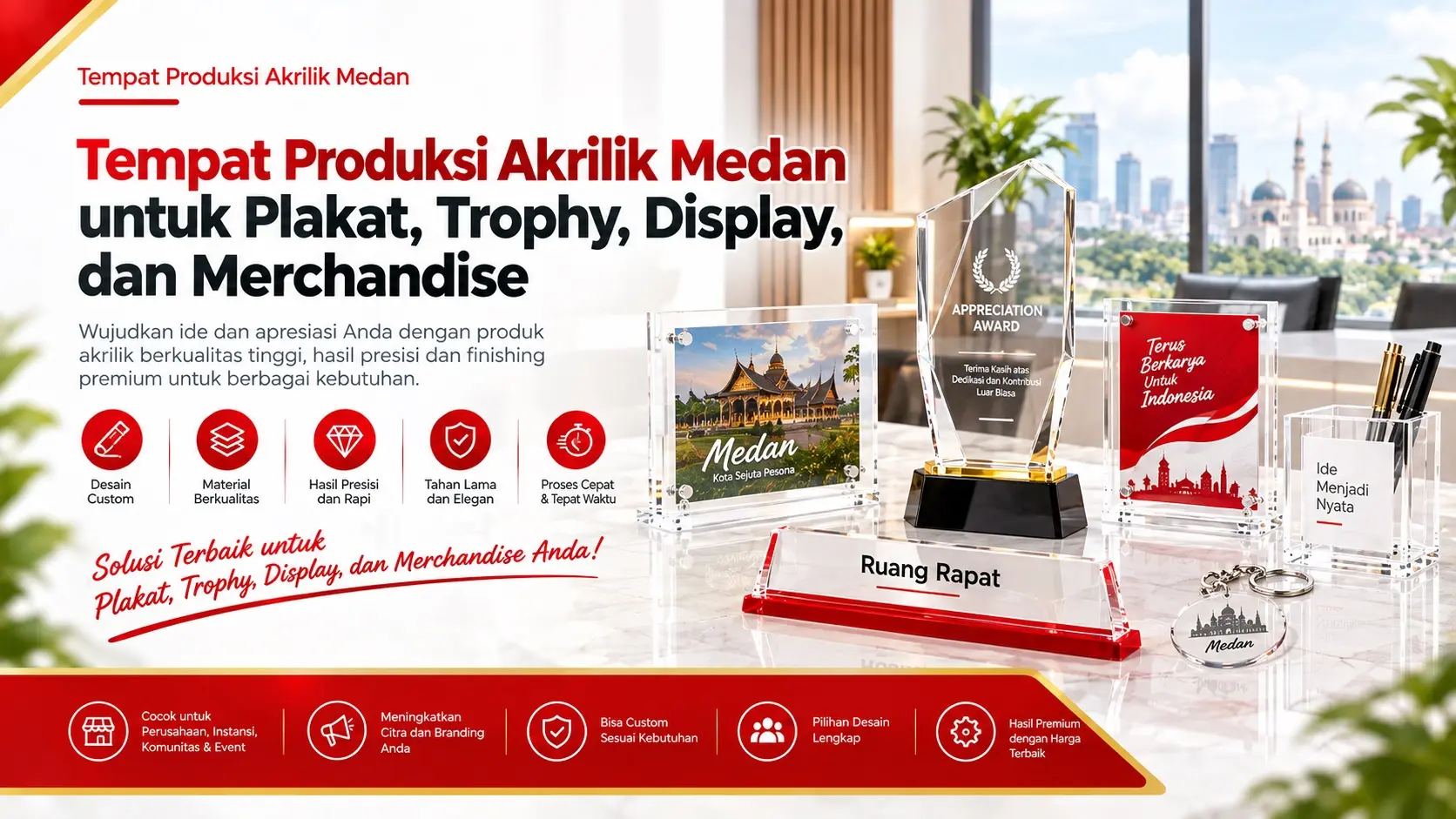 Tempat Produksi Akrilik Medan untuk Plakat, Trophy, Display, dan Merchandise