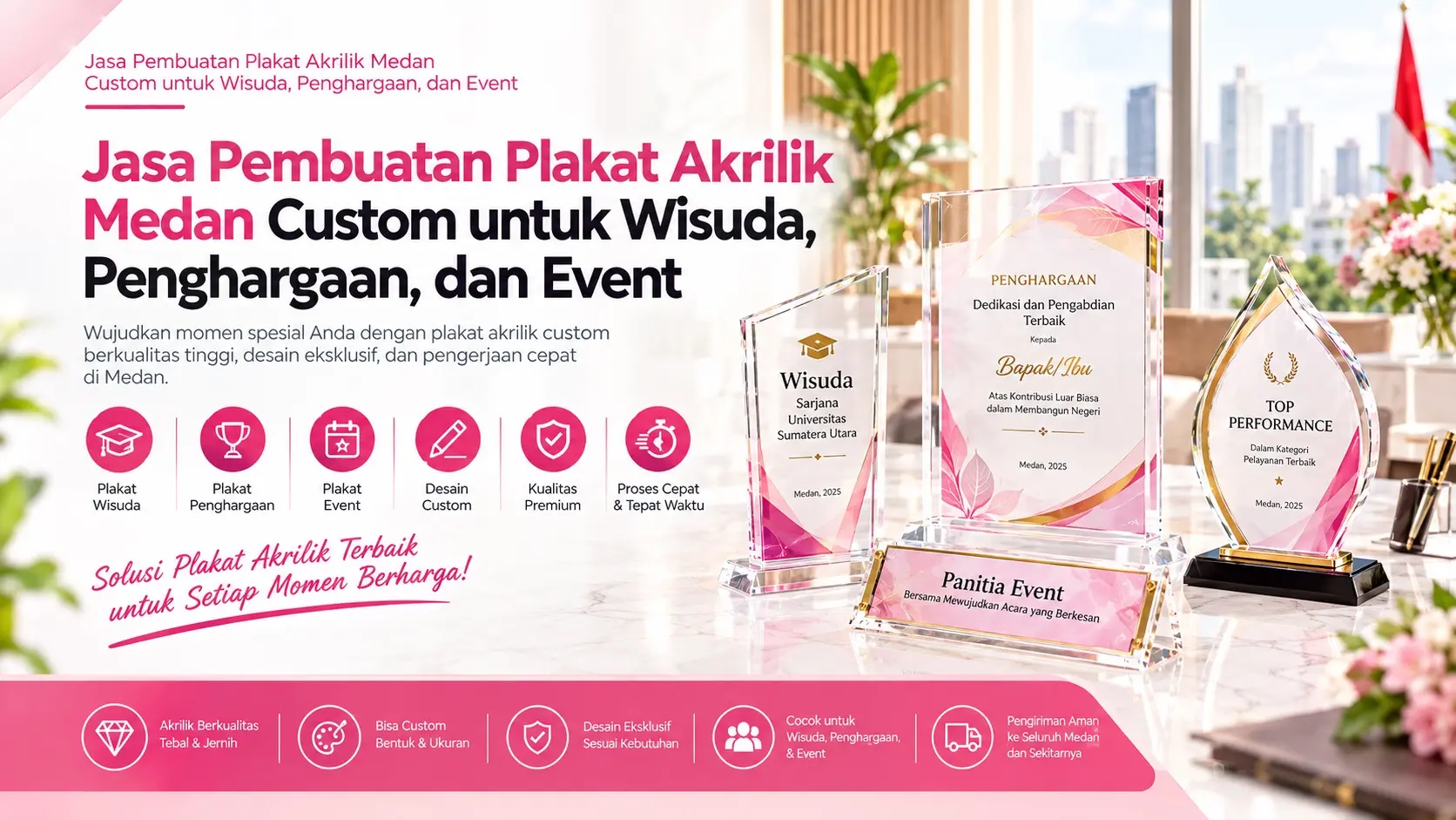Jasa Pembuatan Plakat Akrilik Medan Custom untuk Wisuda, Penghargaan, dan Event