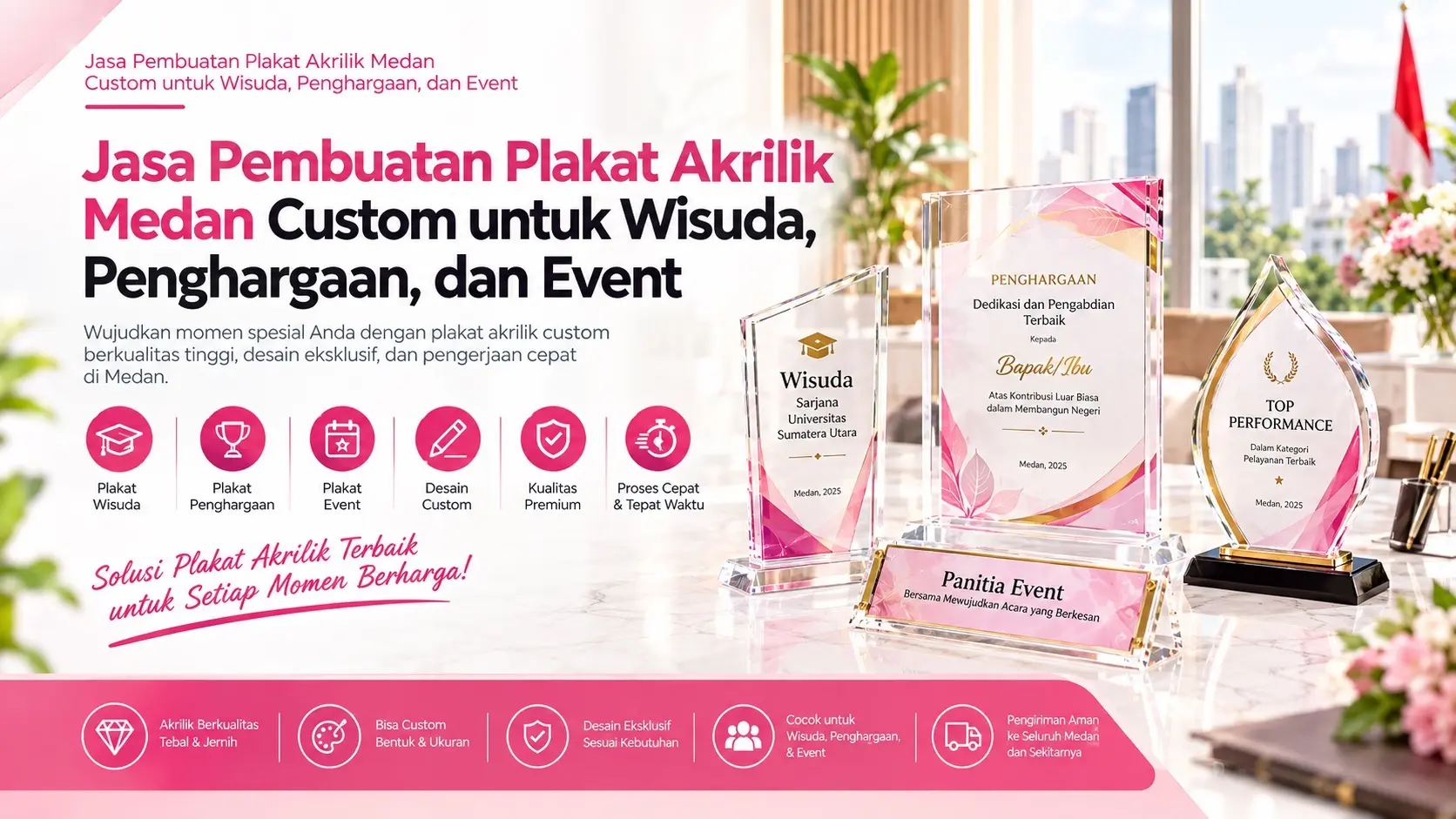Jasa Pembuatan Plakat Akrilik Medan Custom untuk Wisuda, Penghargaan, dan Event