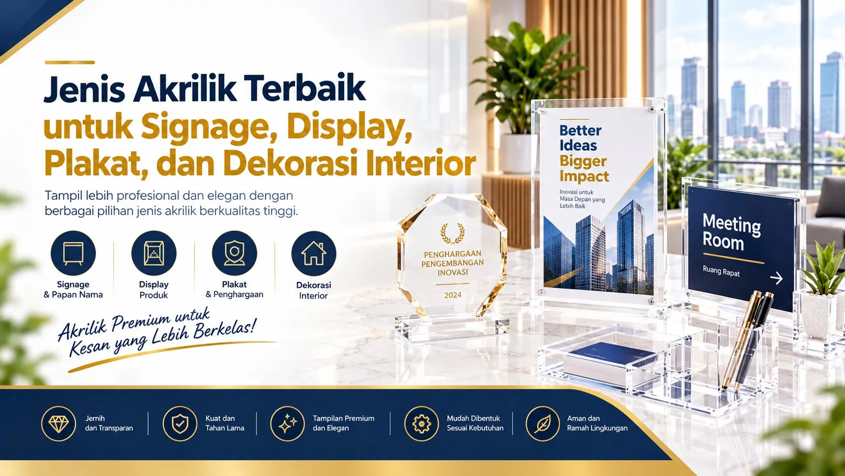 Jenis Akrilik Terbaik untuk Signage Display Plakat dan Dekorasi Interior