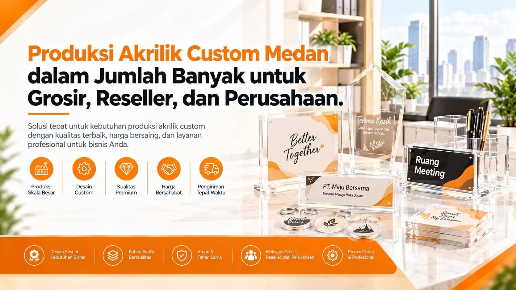 Produksi Akrilik Custom Medan dalam Jumlah Banyak untuk Grosir Reseller dan Perusahaan